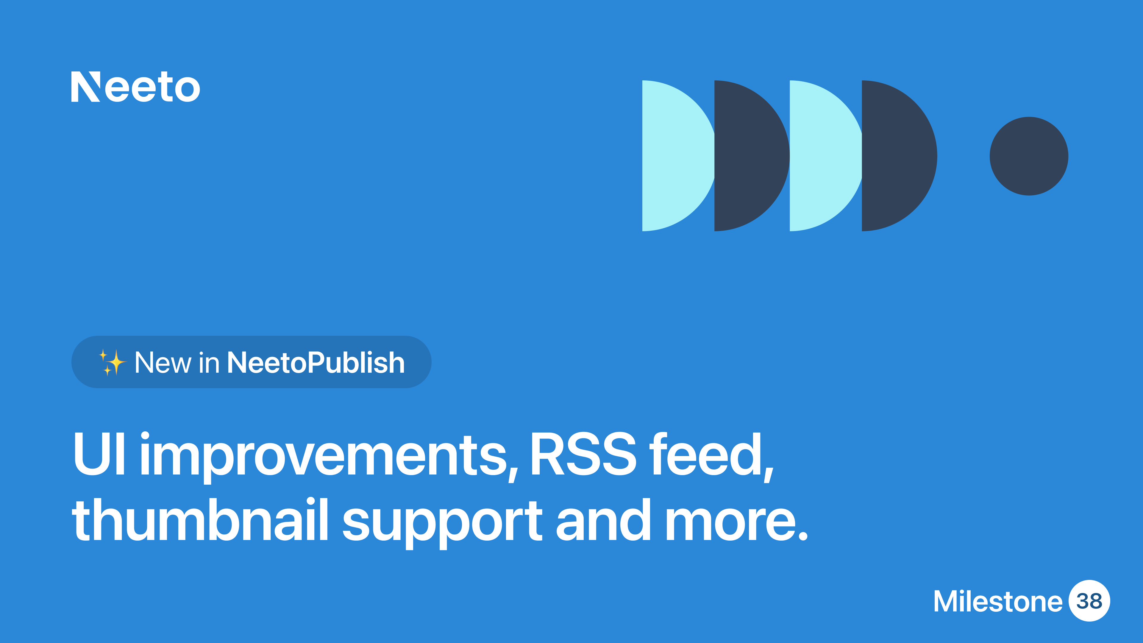 Milestone M38 - UI improvements, RSS feed, thumbnail support and more